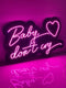 Baby Don't Cry LED Neon Sign